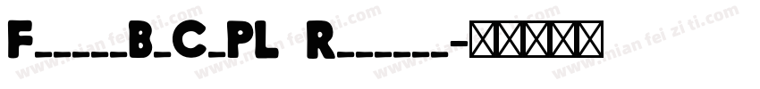 FuturaBdCnPL Regular字体转换